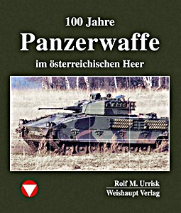 Książka: 100 Jahre Panzerwaffe im österreichischen Heer