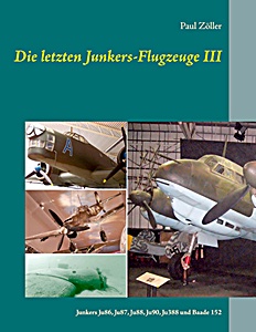 Livre : Die letzten Junkers-Flugzeuge (III)