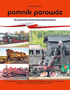Książka: Pomnik parowóz - polnische Denkmaldampflokomotiven