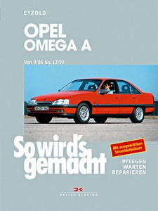 Buch: Opel Omega A - Benziner und Diesel (9/1986-12/1993) - So wird's gemacht