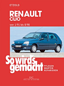 Livre : Renault Clio - Benziner und Diesel (1/1991-8/1998) - So wird's gemacht