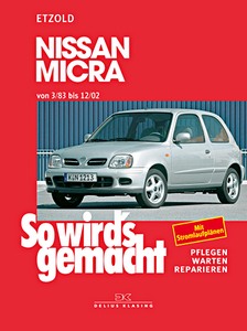 Livre : Nissan Micra - Benziner und Diesel (3/1983-12/2002) - So wird's gemacht