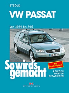 Livre : VW Passat - Benziner und Diesel (10/1996-2/2005) - So wird's gemacht