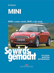 Livre : Mini - Mini 1 (2001-2006), Mini 2 (ab 2006) - Benziner und Diesel - So wird's gemacht