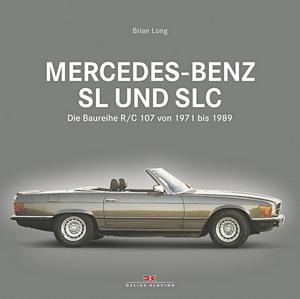Livre: Mercedes-Benz SL und SLC - R/C 107 (71-89)