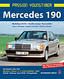 Livre : Mercedes 190: Alle Modelle (1982-1993) - Modellgeschichte, Kaufberatung, Pannenhilfe (Passion Oldtimer) 