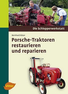 Livre : Porsche-Traktoren restaurieren und reparieren