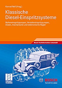 Livre : Klassische Diesel-Einspritzsysteme - Reiheneinspritzpumpen, Verteilereinspritzpumpen, Düsen, mechanische und elektronische Regler 