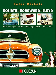 Livre : Goliath - Borgward - Lloyd: Pkw im Spiegel der Werbegraphik 