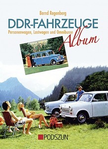 Book: DDR-Fahrzeuge Album: Pkw, Lkw und Omnibusse