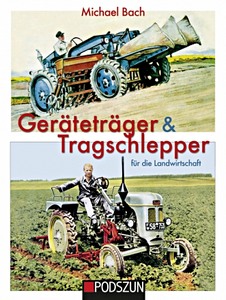 Livre : Geräteträger & Tragschlepper für die Landwirtschaft 
