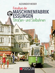 Buch: Maschinenfabrik Esslingen: Strassenbahnen