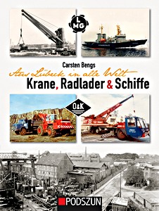 Książka: O&K - Aus Lübeck in alle Welt - Krane, Radlader & Schiffe 