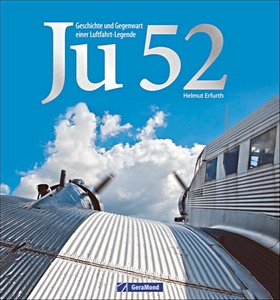 Livre : Ju 52 - Geschichte und Gegenwart einer Legende