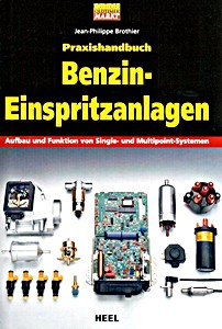 Livre : Praxishandbuch Benzin-Einspritzanlagen - Aufbau und Funktion von Single- und Multipoint-Systemen 