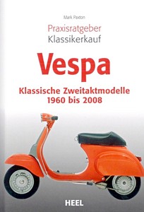 Livre : Vespa - Klassische Zweitaktmodelle (1960-2008)