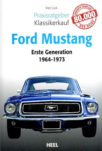Boek: Ford Mustang: Erste Generation (1964-1973) - Praxisratgeber Klassikerkauf