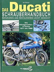 Livre : Das Ducati Schrauberhandbuch - V-Twins (1971-1986)