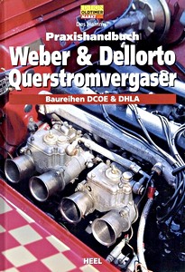 Livre : Praxishandbuch Weber & Dellorto Querstromvergaser - Baureihen DCOE & DHLA 