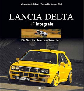 Livre: Lancia Delta HF Integrale: Die Geschichte
