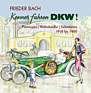 Boek: Kenner fahren DKW !