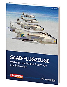 Buch: Saab-Flugzeuge - Verkehrs- und Militarflugzeuge
