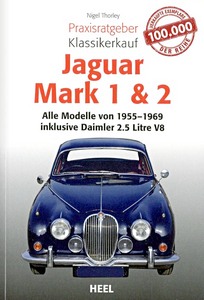 Jaguar Mark 1 & 2: Alle Modelle (1955-1969)