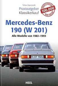 Boek: Mercedes-Benz 190 (W 201): Alle Modelle (1982-1993)