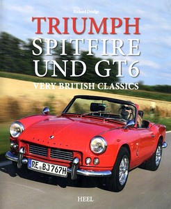 Livre : Triumph Spitfire und GT6 - Very Britisch Classics