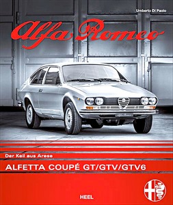 Boek: Alfa Romeo Alfetta Coupe GT/GTV: Der Keil aus Arese