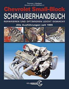 Livre : Chevrolet Small-Block Schrauberhandbuch - Alle Ausführungen seit 1955 