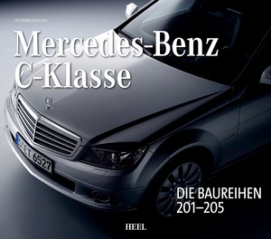 Livre : Mercedes-Benz C-Klasse: Die Baureihen 201-205 