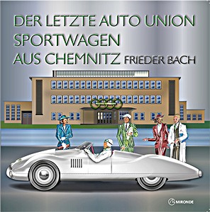 Livre : Der letzte Auto Union Sportwagen aus Chemnitz 