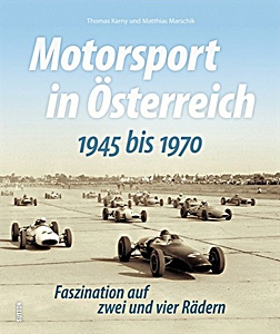 Livre : Motorsport in Österreich - 1945 bis 1970