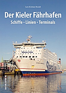 Livre : Der Kieler Fahrhafen - Schiffe, Linien, Terminals