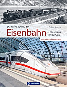 Książka: Die große Geschichte der Eisenbahn in Deutschland