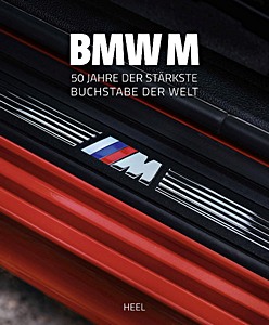 Livre : BMW M - Seit 50 Jahren der stärkste Buchstabe der Welt 