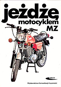 Livre : Jeżdżę motocyklem MZ