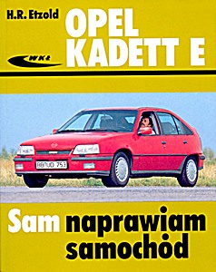 Livre : Opel Kadett E (09/1984 - 08/1991) Sam naprawiam samochód