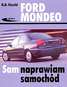 Livre : Ford Mondeo (11/1992-11/2000) Sam naprawiam samochód
