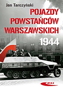 Book: Pojazdy Powstanców Warszawskich 1944