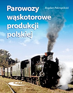 Książka: Parowozy waskotorowe produkcji polskiej