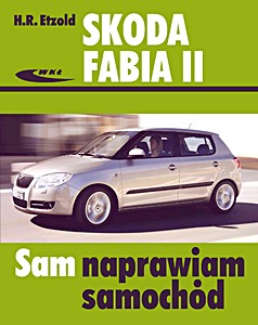 Buch: Skoda Fabia II - benzyna i diesel (od 04/2007-10/2014)