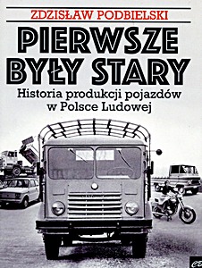 Book: Pierwsze były Stary: Historia produkcji pojazdów
