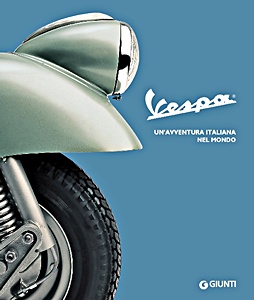 Livre : Vespa - Un'avventura italiana nel mondo