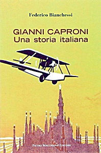 Książka: Gianni Caproni - Una storia italiana 