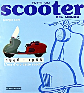 Livre : Tutti gli scooter del mondo 1946-1966