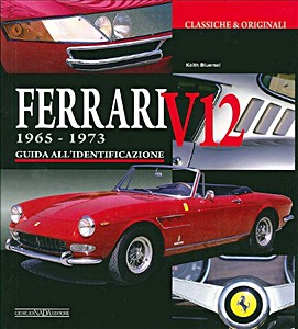 Livre : Ferrari V12 (1965-1973) - Guida All'identificazione (275, 330, 365) 