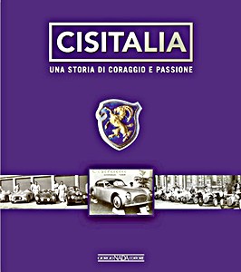 Livre : Cisitalia - Una storia di coraggio e passione 