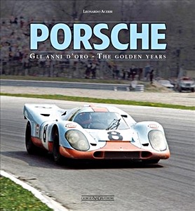 Livre : Porsche : Gli Anni D'Oro / The Golden Years 